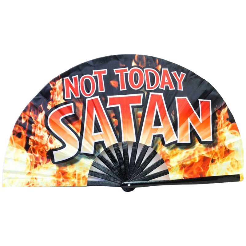 Not Today Satan Fan